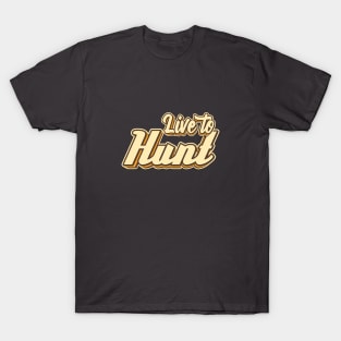 Live to Hunt typography T-Shirt